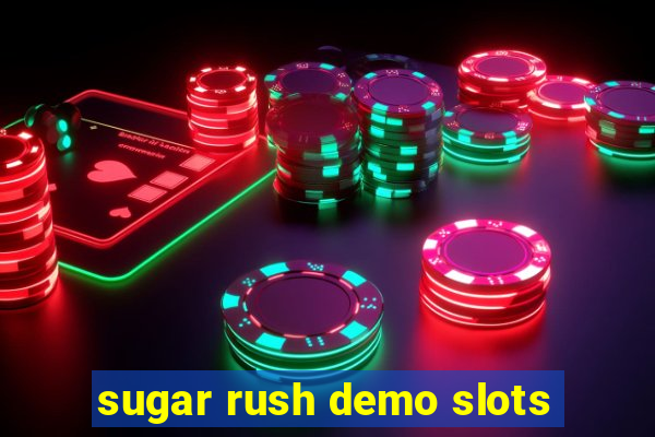 sugar rush demo slots